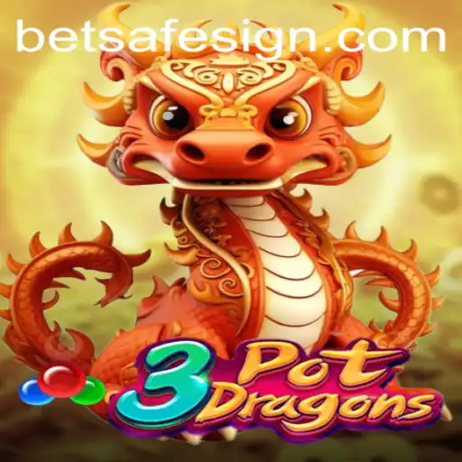 Explore the Exciting World of 3PotDragons at Betsafe