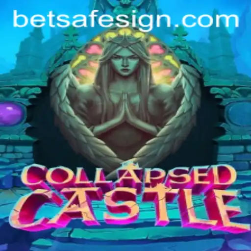 Explore the Enchanting World of CollapsedCastle: A Betsafe Adventure
