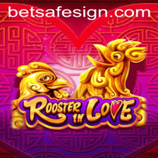Exploring the World of RoosterInLove on Betsafe