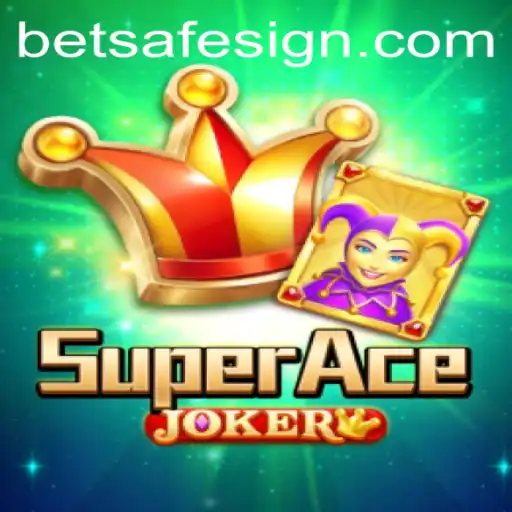 Exploring the Excitement of SuperAceJoker: A Thrilling Adventure with Betsafe